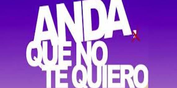 'Anda que no te quiero' se queda hasta noviembre