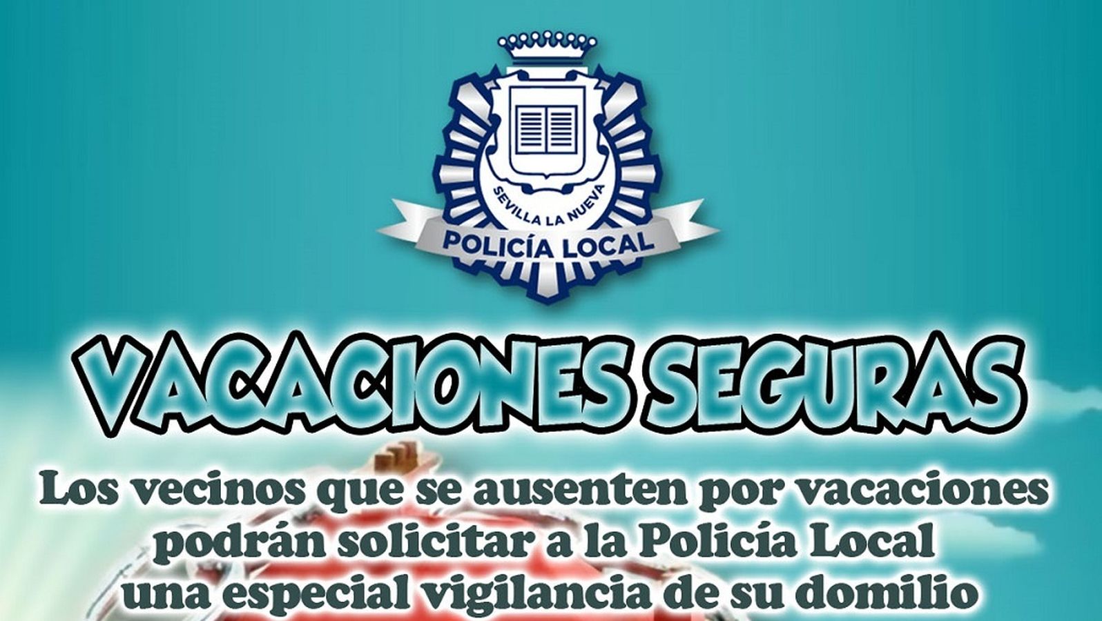 Vuelve el servicio de la Policía Local de Sevilla la Nueva “Vacaciones seguras”