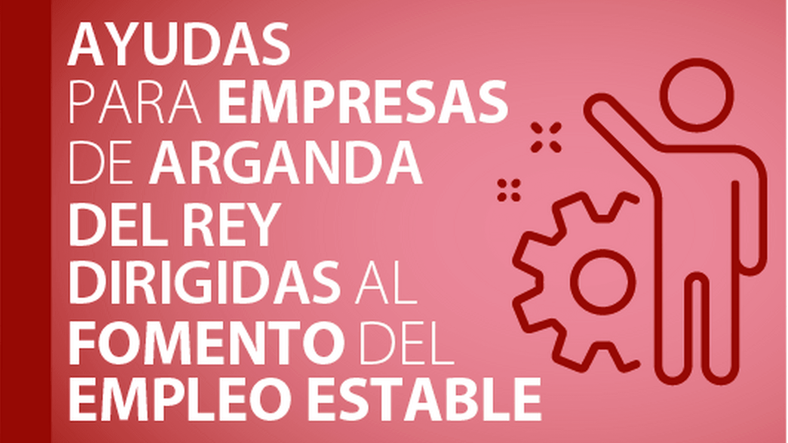 Arganda dará 500.000 euros en ayudas a empresas para crear empleo estable