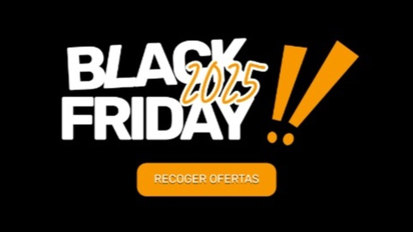 Black Friday: Las mejores ofertas, rebajas y chollos de 2025