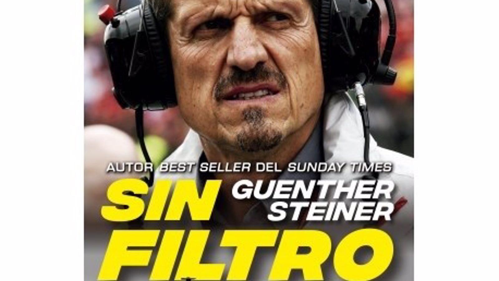 Günther Steiner narra su década liderando Haas en el libro 'Sin filtro'